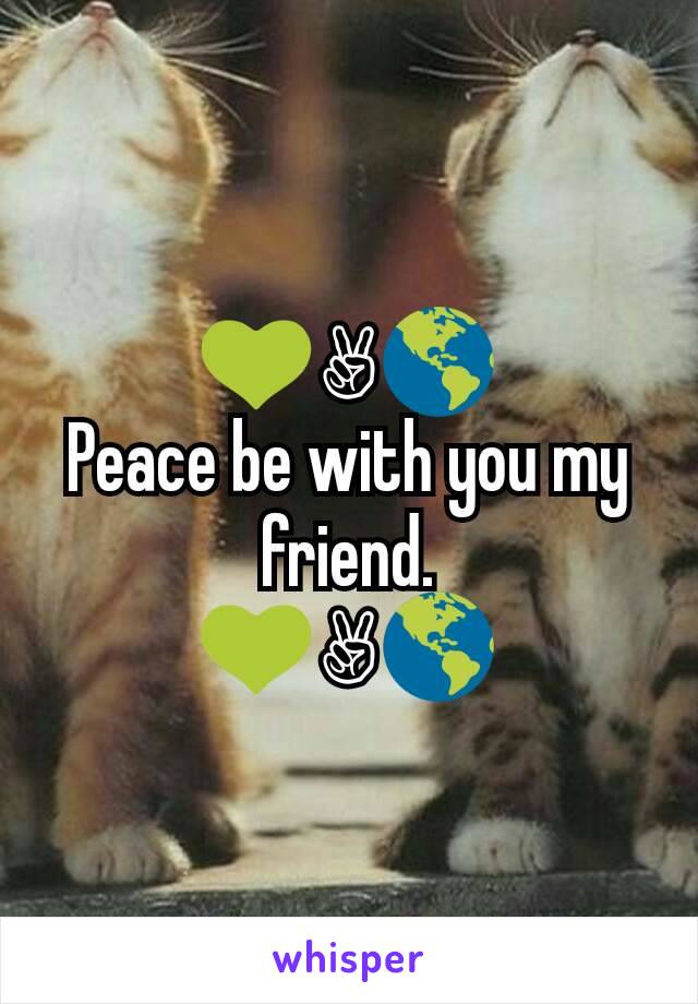 💚✌🌎
Peace be with you my friend.
💚✌🌎
