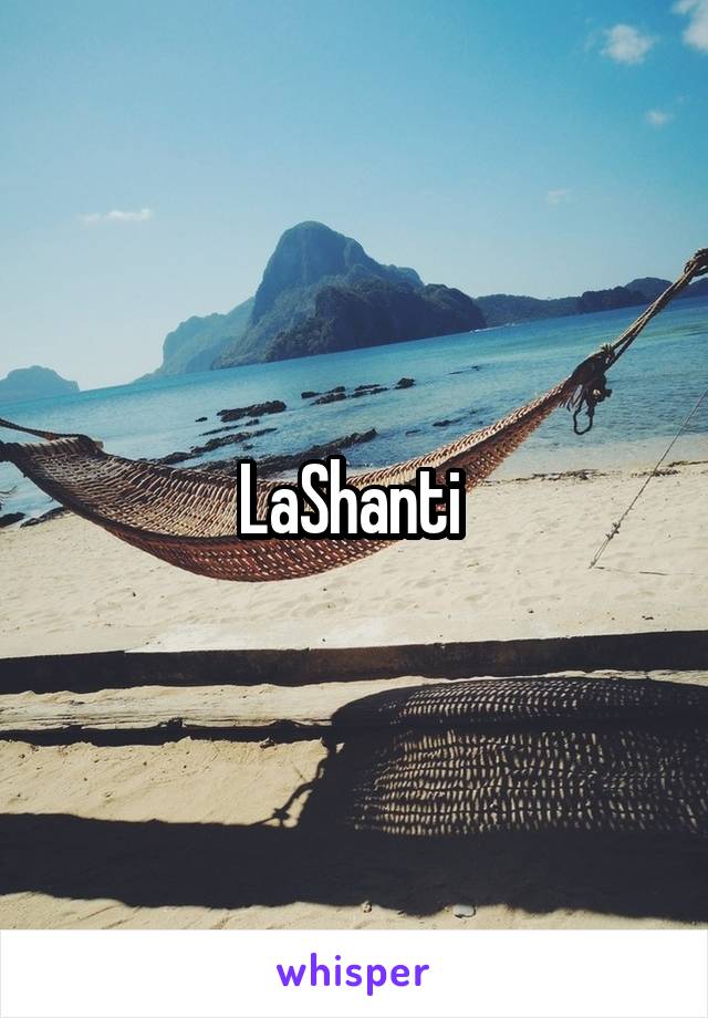 LaShanti 