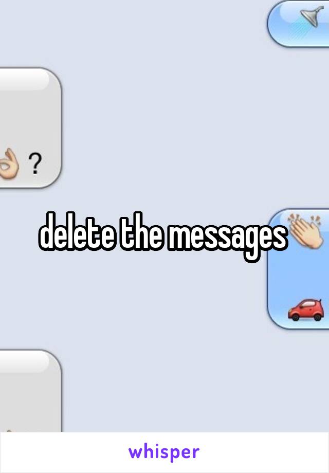 delete the messages 