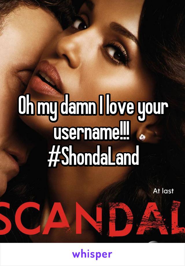 Oh my damn I love your username!!! 
#ShondaLand