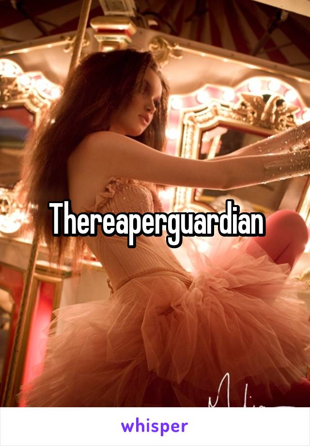 Thereaperguardian