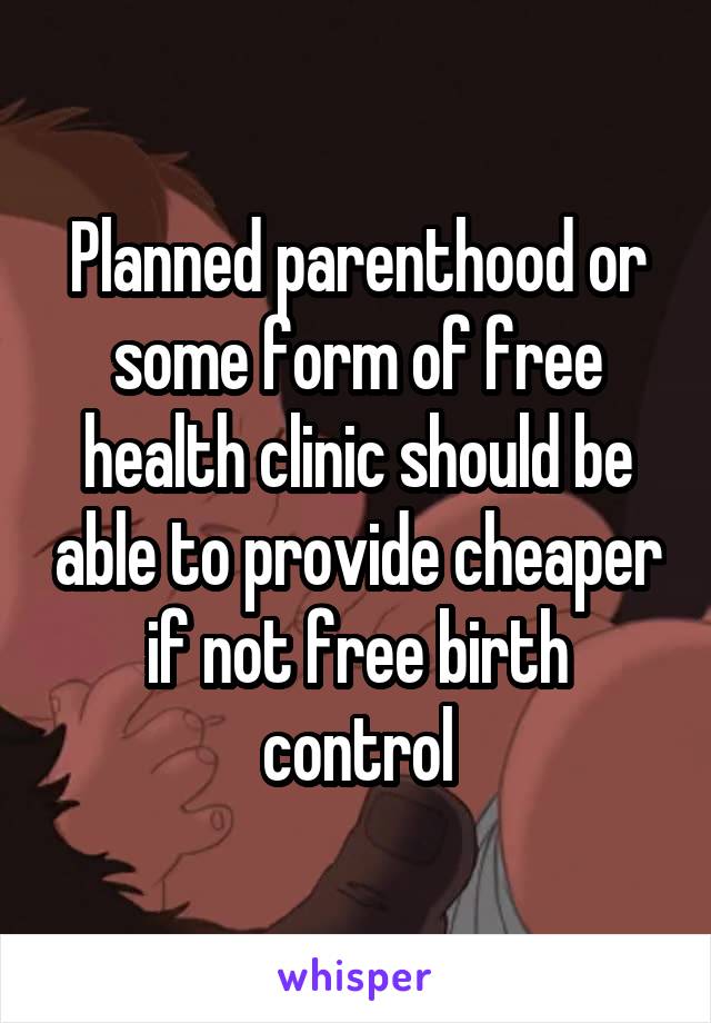Planned parenthood or some form of free health clinic should be able to provide cheaper if not free birth control