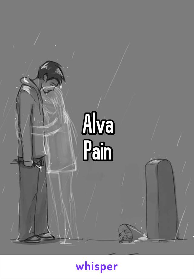 Alva
Pain