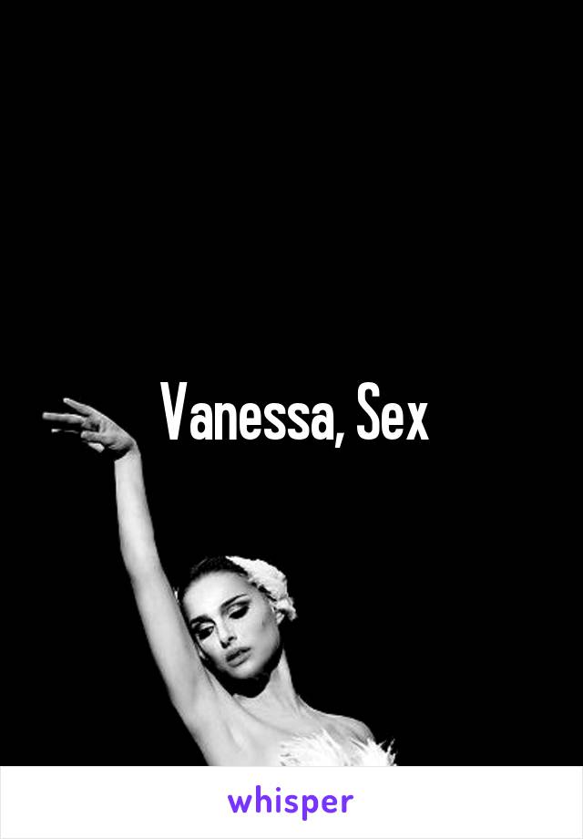 Vanessa, Sex