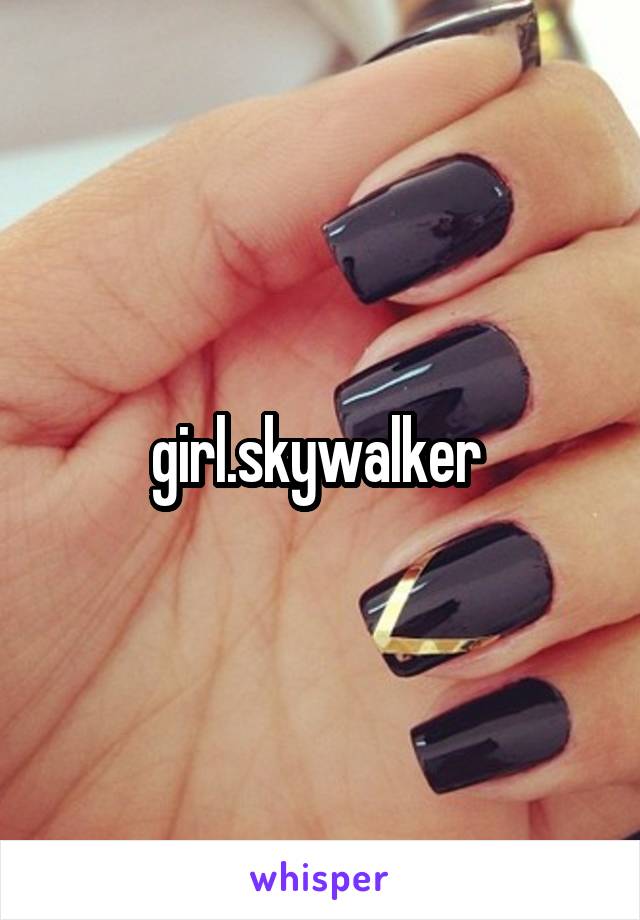 girl.skywalker 