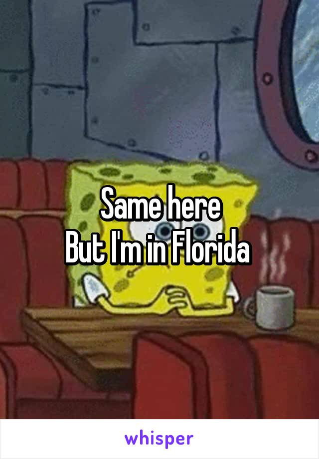 Same here
But I'm in Florida 