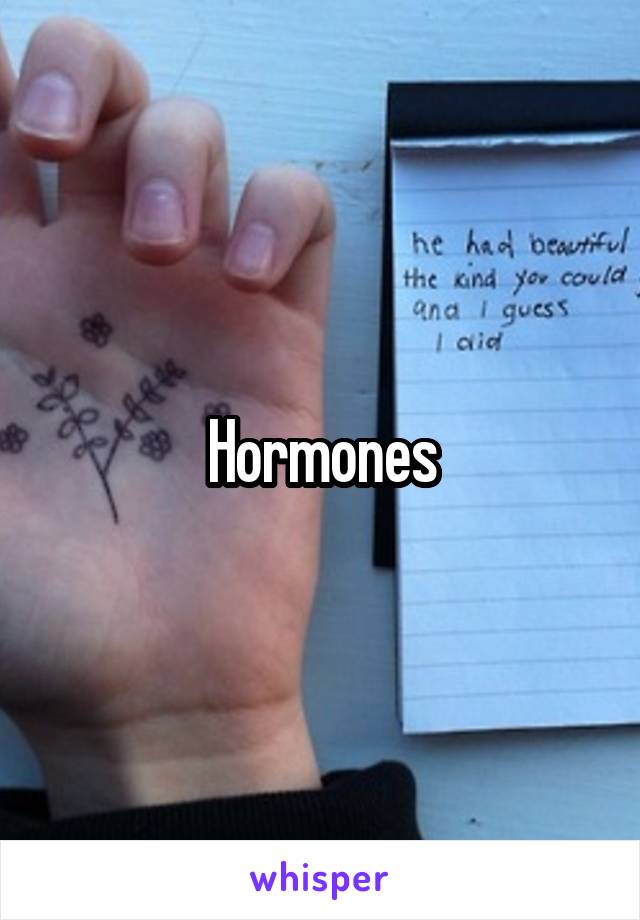 Hormones