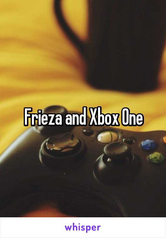 Frieza and Xbox One