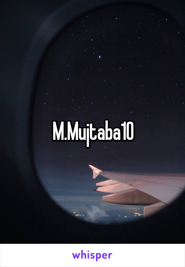 M.Mujtaba10