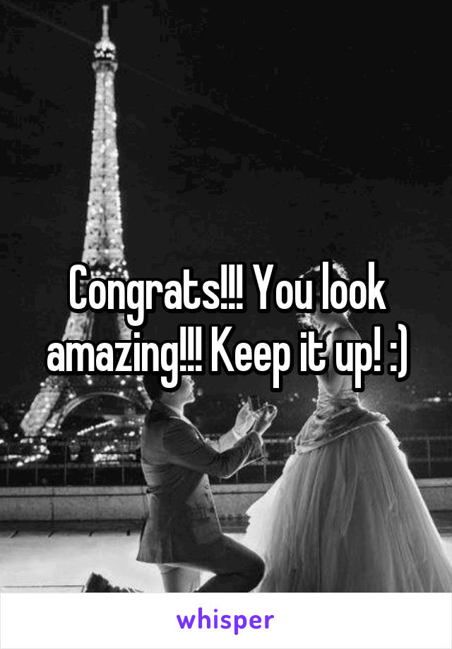 Congrats!!! You look amazing!!! Keep it up! :)