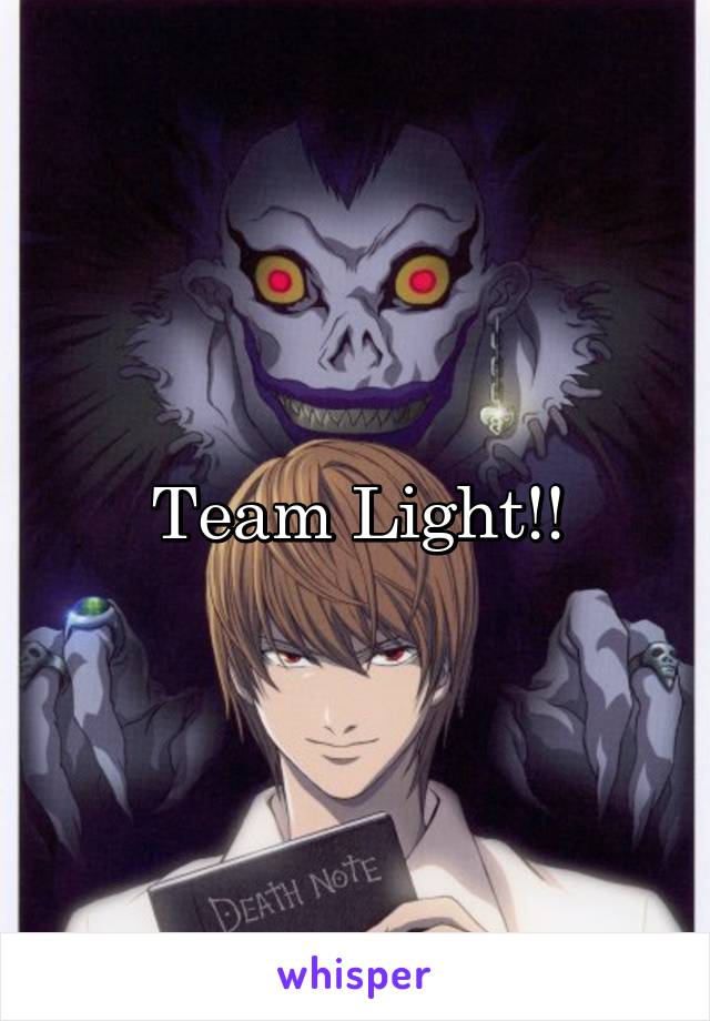 Team Light!!