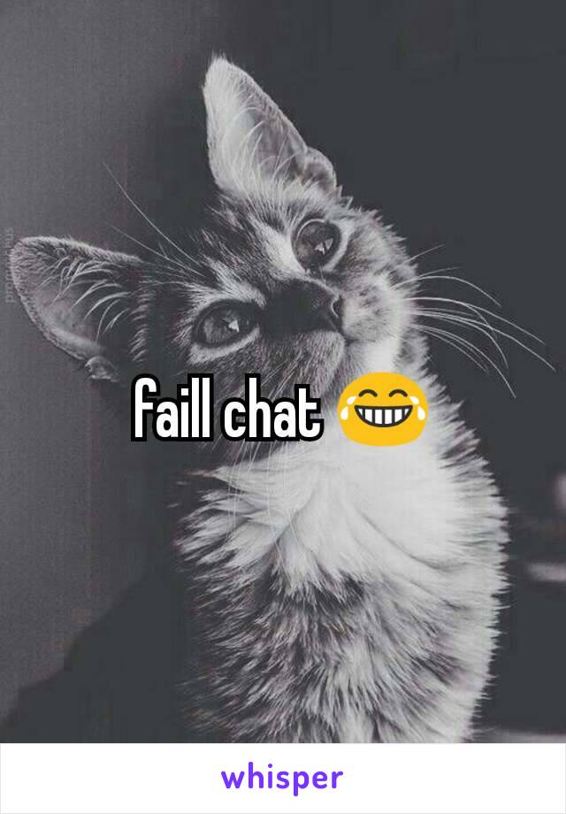 faill chat 😂