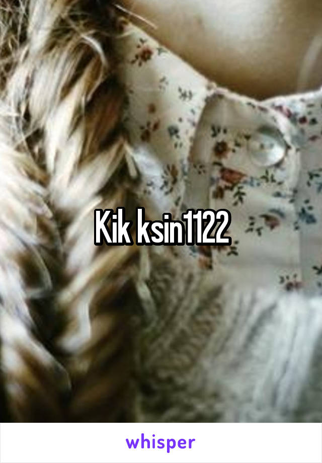 Kik ksin1122