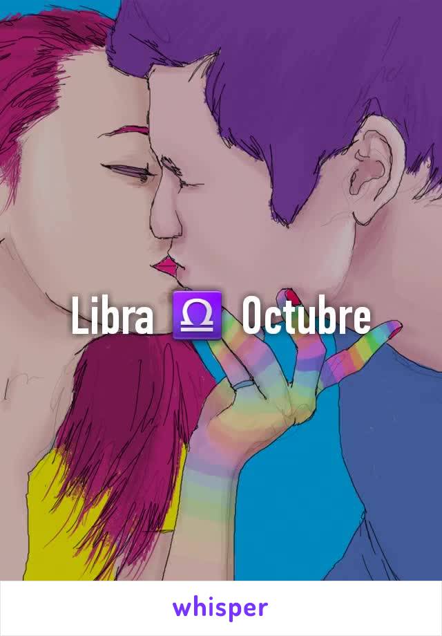 Libra ♎ Octubre