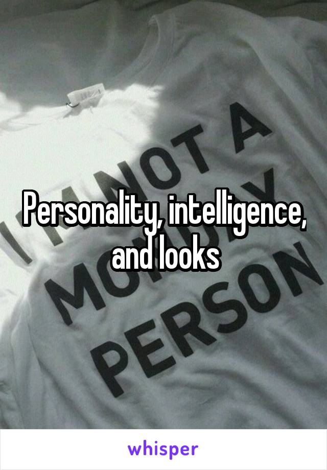 Personality, intelligence, and looks