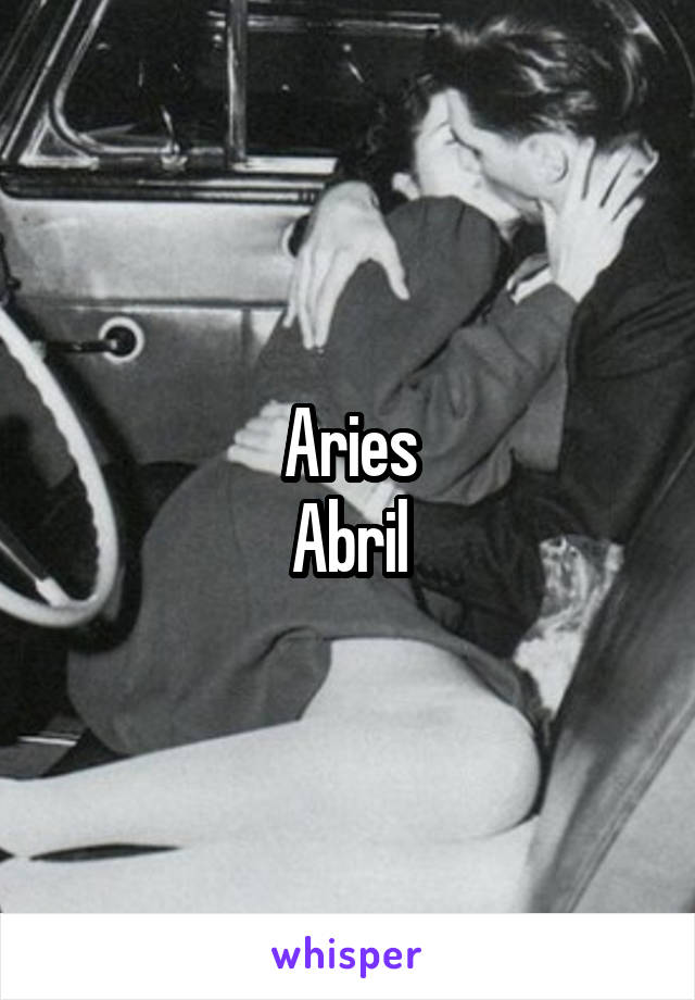 Aries
Abril