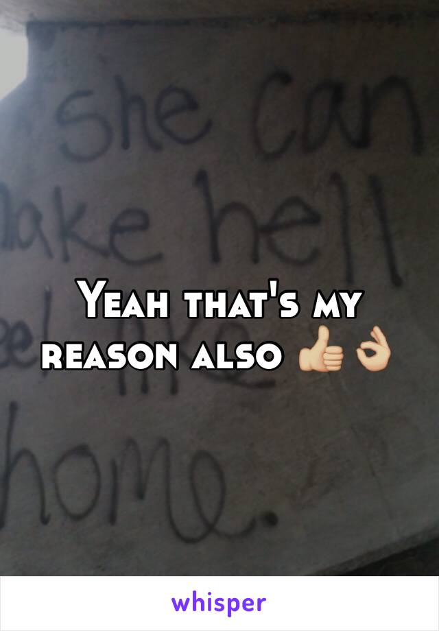 Yeah that's my reason also 👍🏼👌🏼