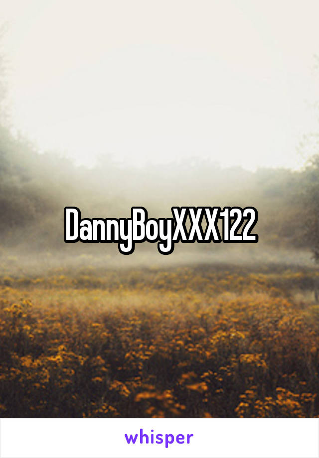 DannyBoyXXX122