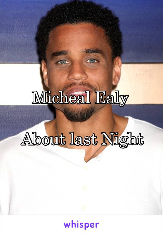 Micheal Ealy 

About last Night