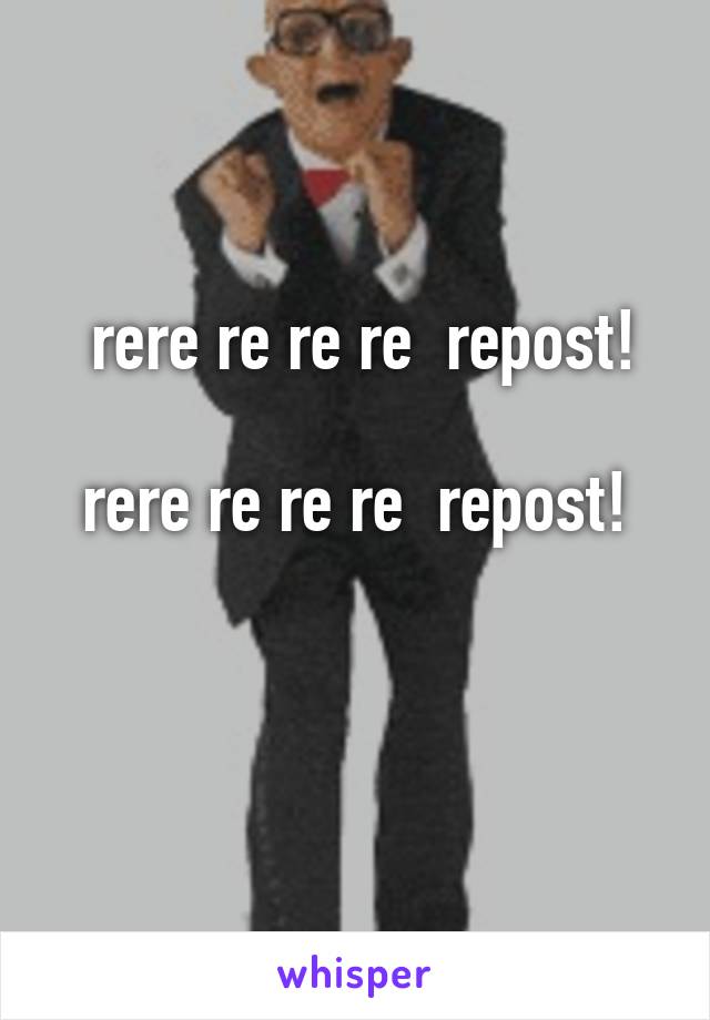  rere re re re  repost!

rere re re re  repost!

