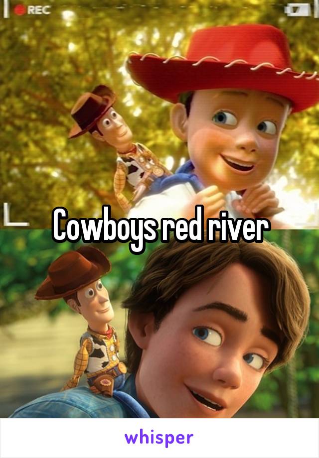Cowboys red river