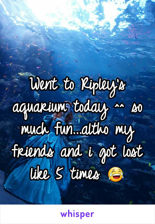 Went to Ripley's aquarium today ^^ so much fun...altho my friends and i got lost like 5 times 😂