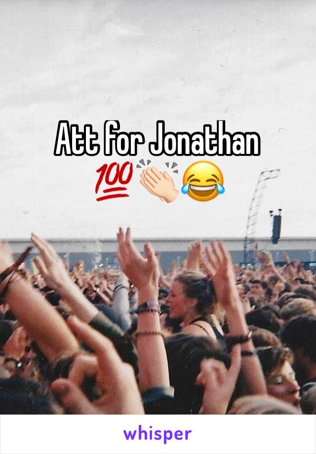Att for Jonathan 💯👏🏻😂