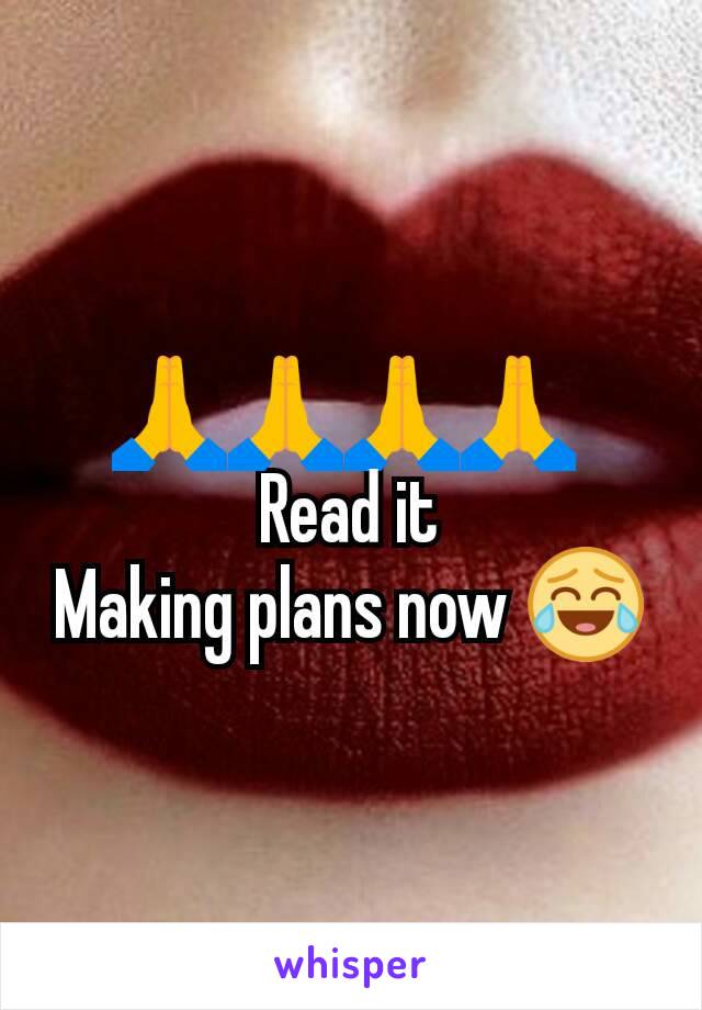 🙏🙏🙏🙏 
Read it
Making plans now 😂