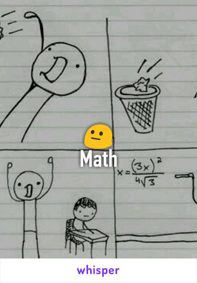 😐
Math