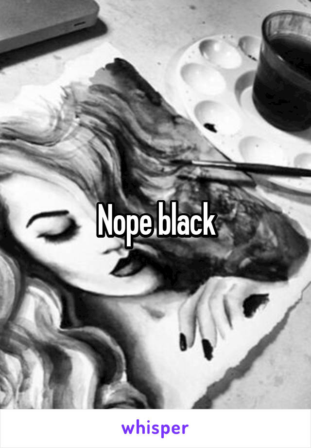 Nope black