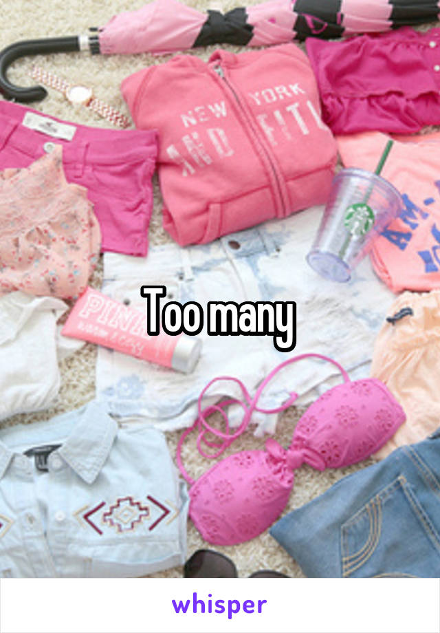 Too many 