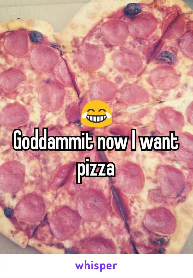 😂
Goddammit now I want pizza