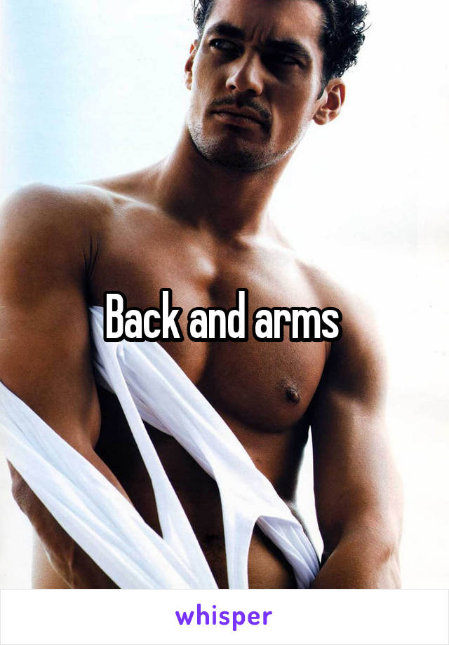 Back and arms 