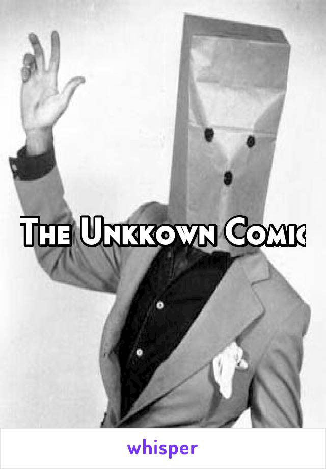 The Unkkown Comic