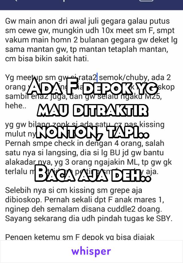 Ada F depok yg mau ditraktir nonton, tapi..

Baca aja deh..