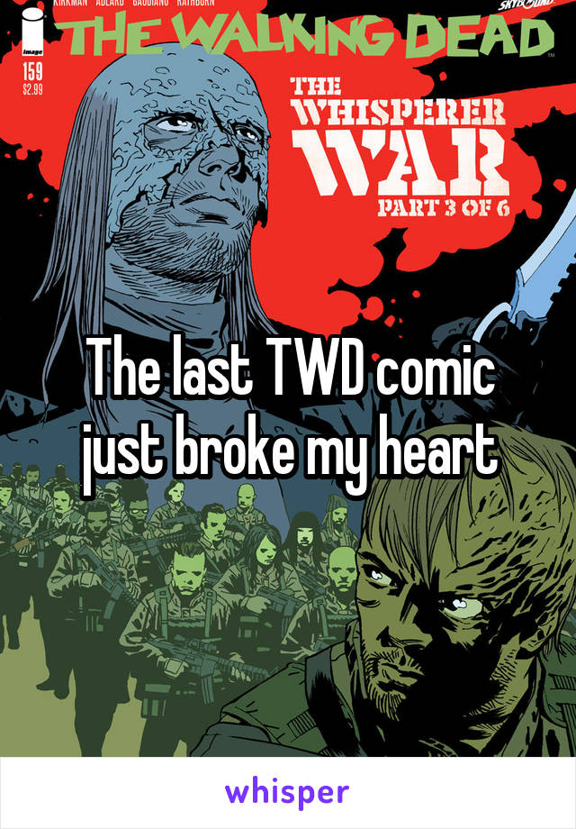 The last TWD comic just broke my heart