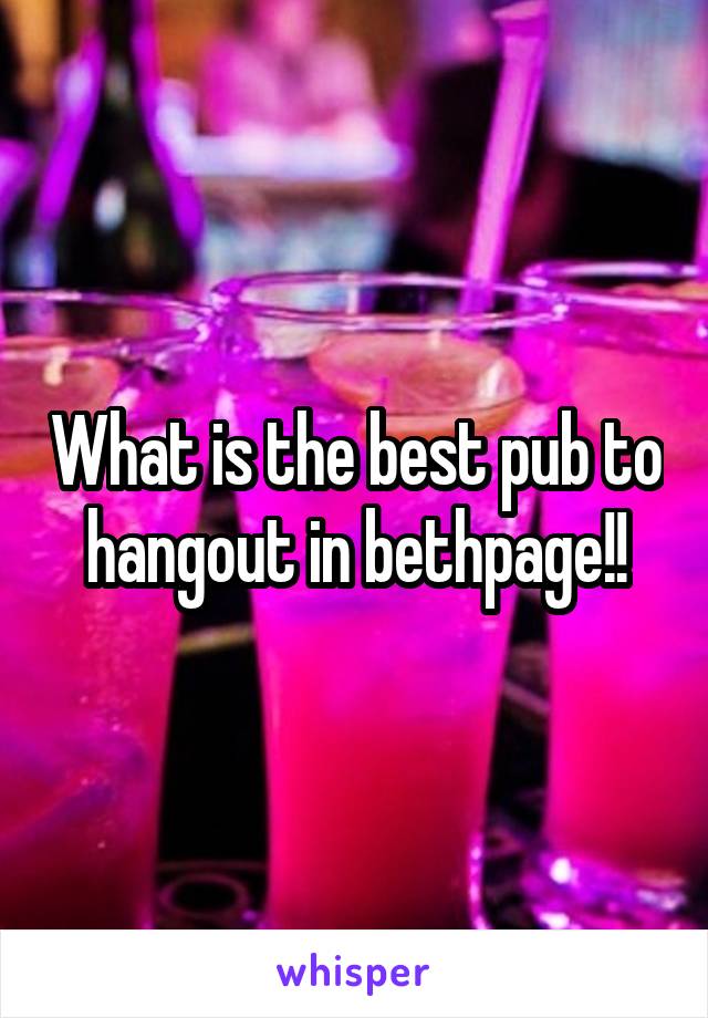 What is the best pub to hangout in bethpage!!