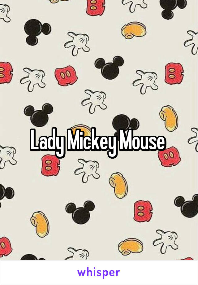 Lady Mickey Mouse 