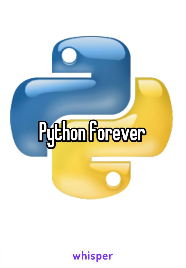 Python forever 