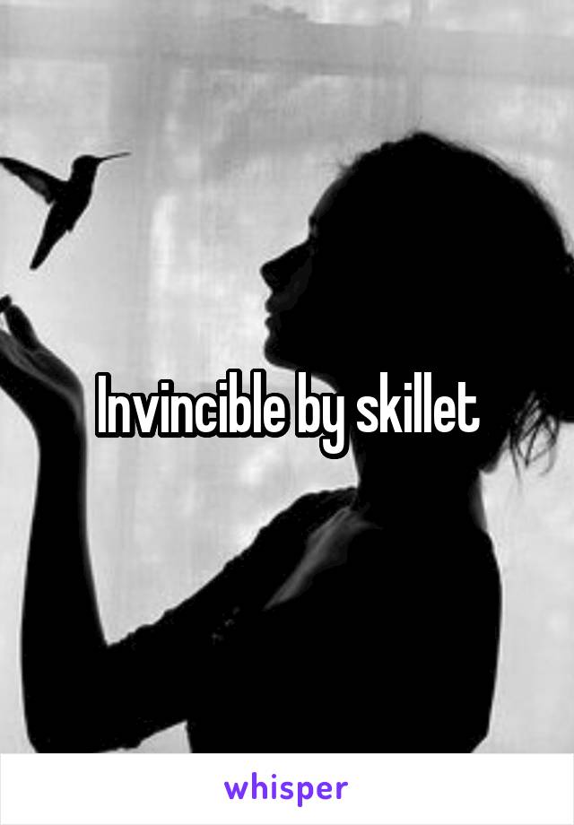 Invincible by skillet
