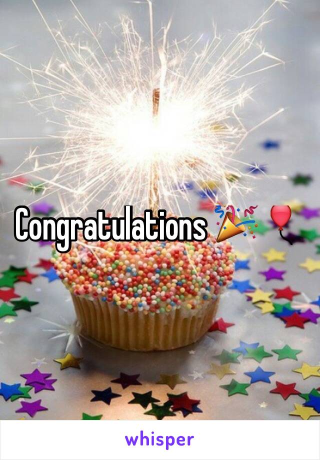 Congratulations 🎉🎈