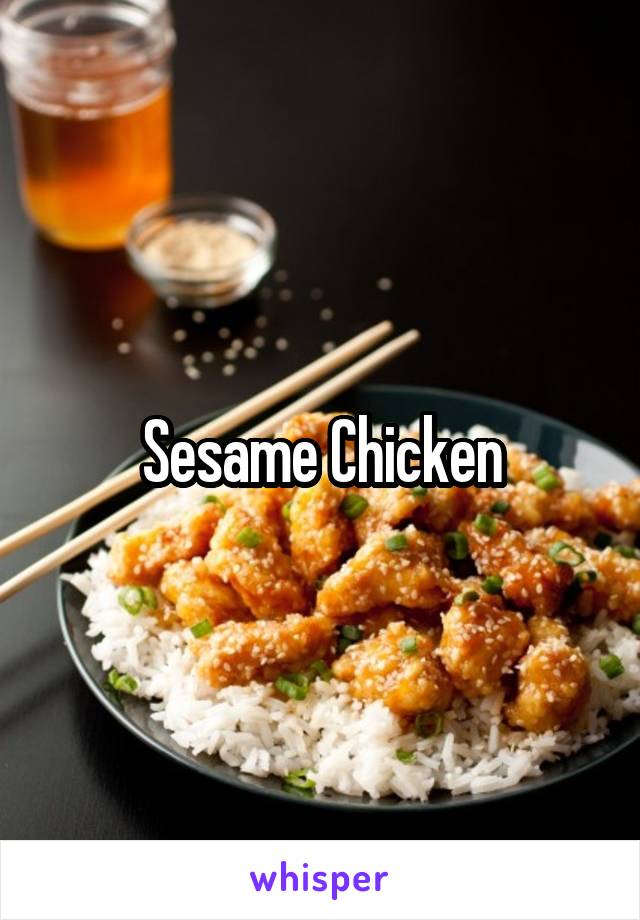 Sesame Chicken