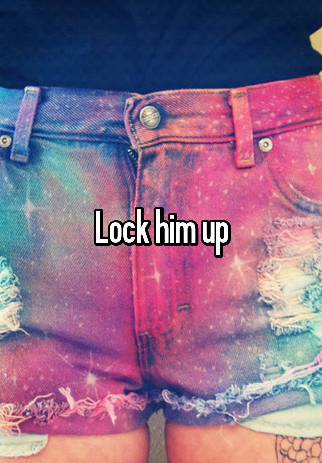 lock-him-up