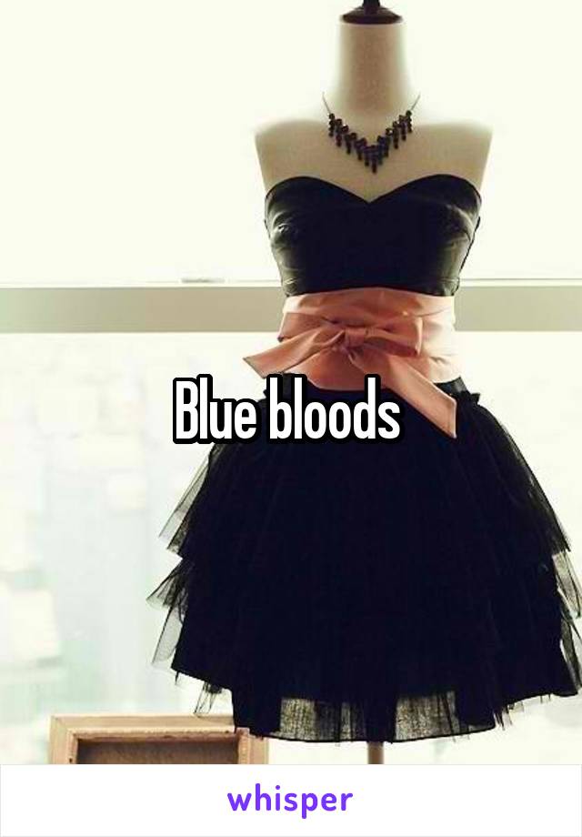 Blue bloods 