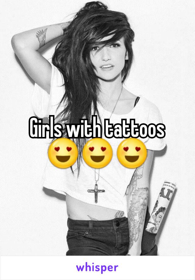 Girls with tattoos 😍😍😍
