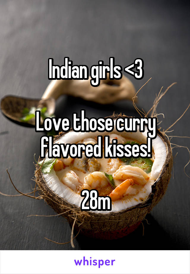 Indian girls <3

Love those curry flavored kisses!

28m