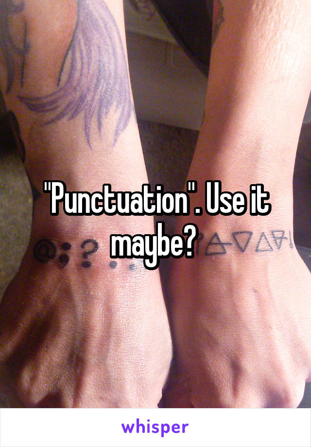 "Punctuation". Use it maybe? 
