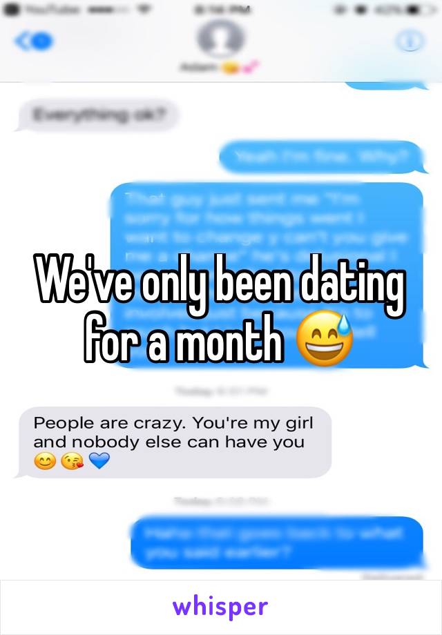We've only been dating for a month ðŸ˜…