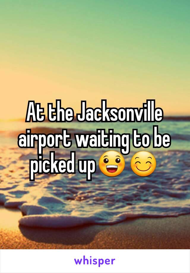 At the Jacksonville airport waiting to be picked up😀😊