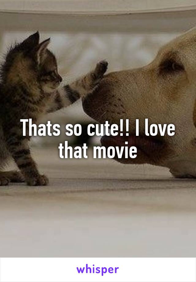 Thats so cute!! I love that movie